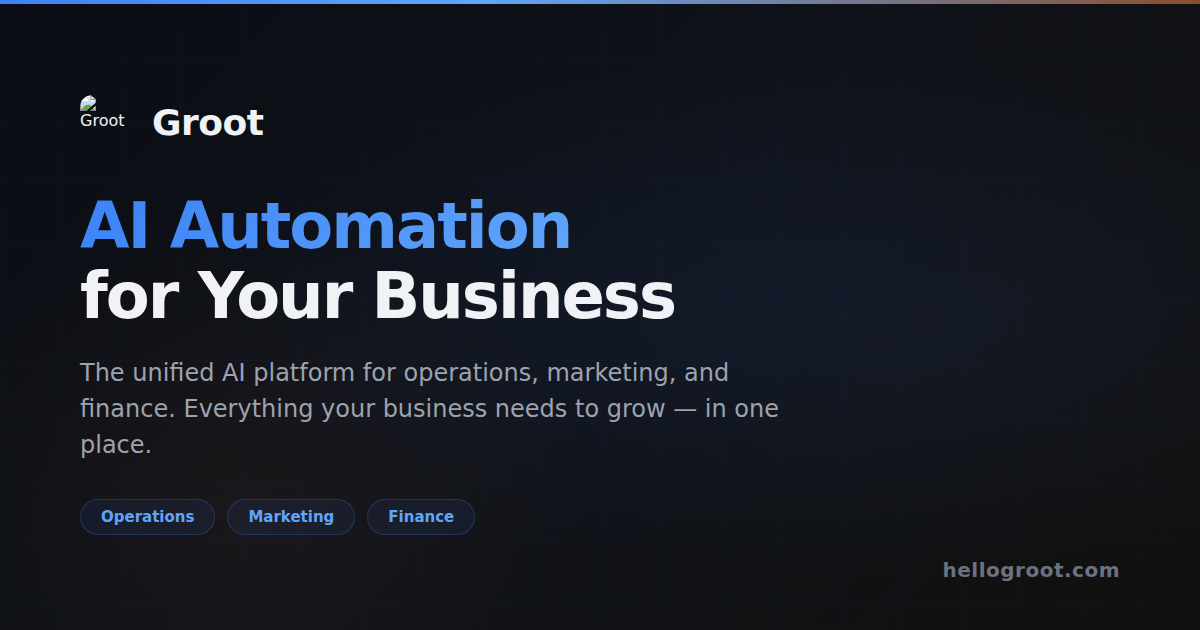 Groot Computer Groot - AI Automation for Your Business